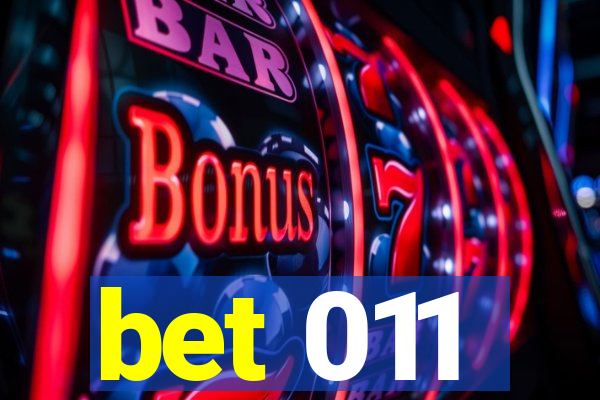 bet 011